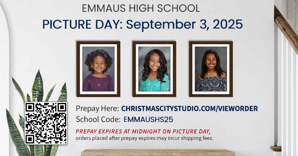 EMMAUS HIGH SCHOOL PICTURE DAY: September 3, 2025 Prepay Here: CHRISTMASCITYSTUDIO.COM/VIEWORDER School Code: EMMAUSHSHS25 Prepay expires at midnight on Picture Day, orders placed after prepay expires may incur shipping fees. Christmas City Studio Customer Care Team 610-691-2109 | customerservice@christmascitystudio.com