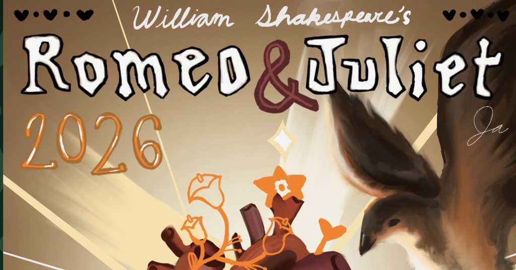 An artistic promotional graphic for William Shakespeare's Romeo & Juliet 2026, featuring stylized text, an illustration of a bird, and orange flowers.