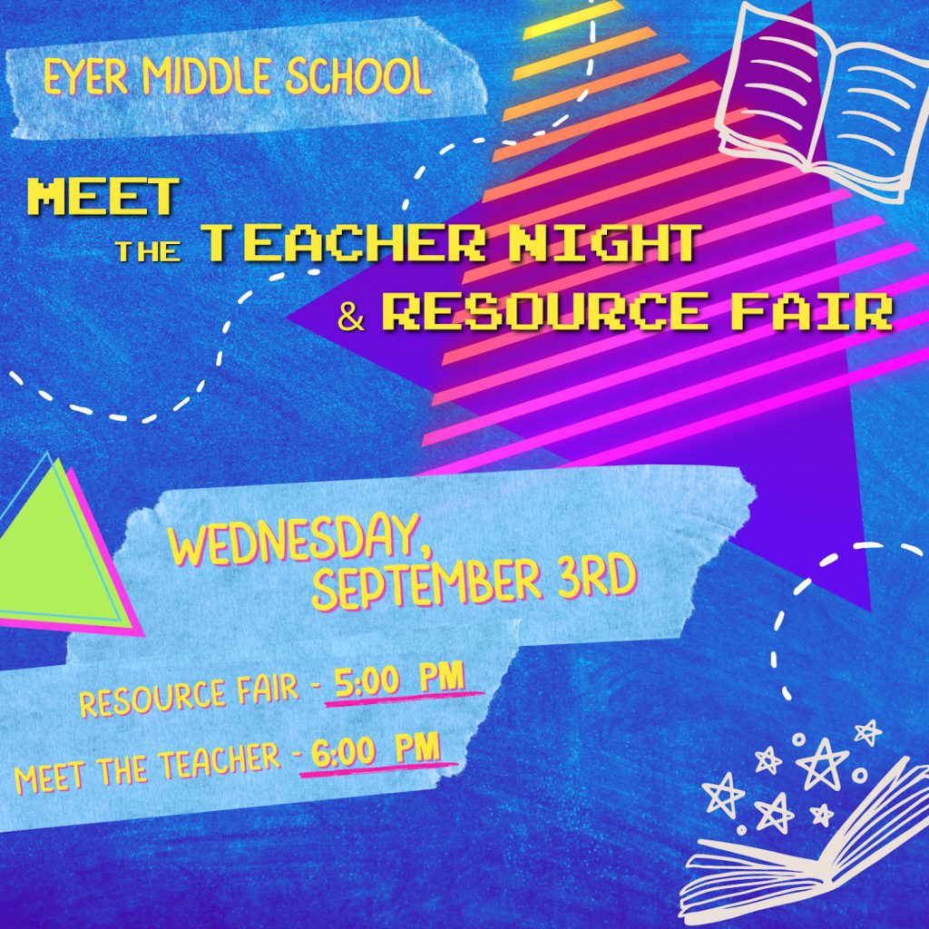 Eyer’s annual Meet the Teacher Night will be held on Tuesday, September 3rd, from 6:00–7:30 PM. This event gives families the chance to meet their child’s instructional team, tour the building, and learn more about our middle-level instructional program. Beforehand, the Meet the Teacher Night Community Resource Fair will take place from 5:00 PM–6:00 PM in the Eyer Cafeteria and Commons. Families are encouraged to arrive early to explore resources, connect with local organizations, and attend a parent education presentation offered before or during the evening program. Together, these events are designed to provide families with a “one-stop shop” for both school and community resources to support them in navigating the middle school years.
