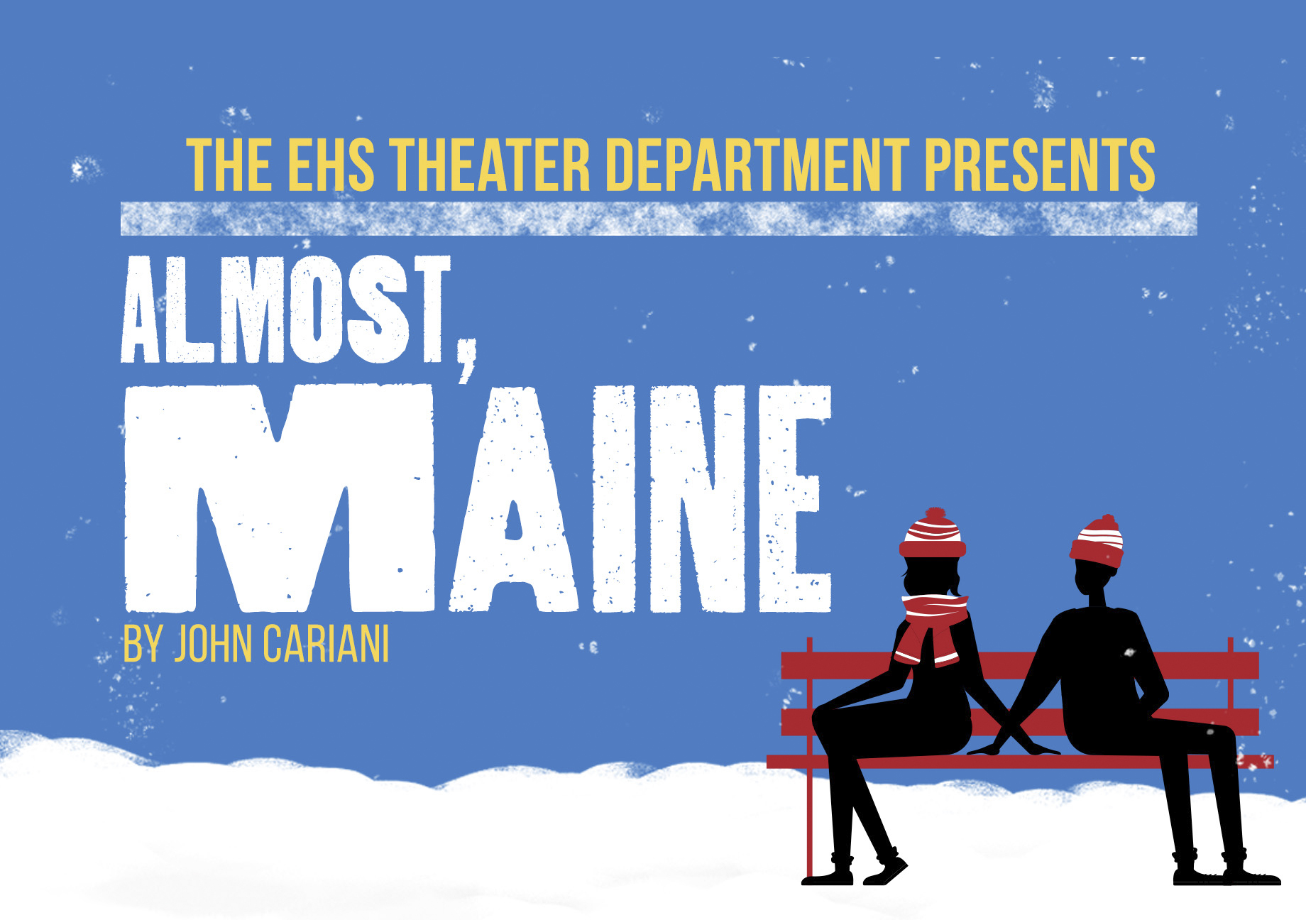 EHS Presents Almost, Maine Tickets Available October 17th