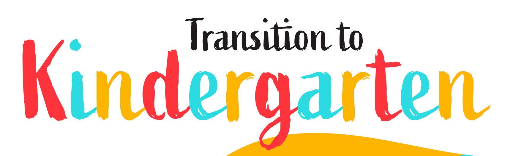 Transition to Kindergarten Banner