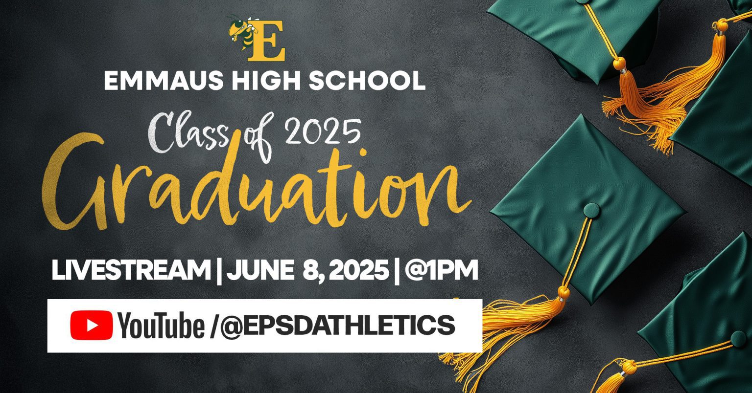 Emmaus High School Class of 2025 Graduation Ceremony Livestream – East ...