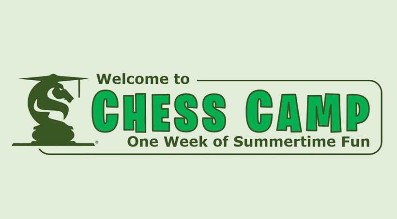 Green banner featuring a knight chess piece wearing a graduation cap with text reading 'Welcome to CHESS CAMP' and 'One Week of Summertime Fun'.