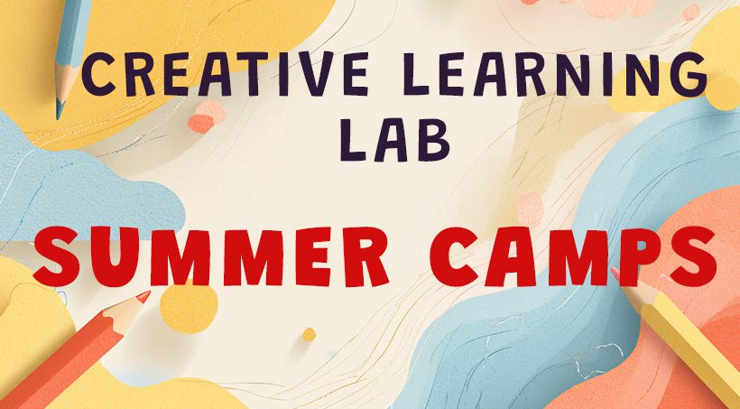 Colorful graphic with abstract shapes and pencil tips promoting Creative Learning Lab Summer Camps.